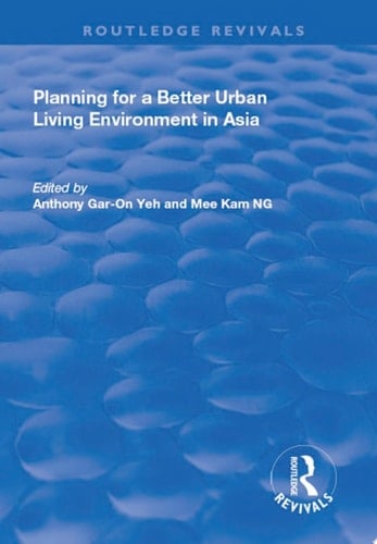 Planning for a Better Urban Living Environment in Asia