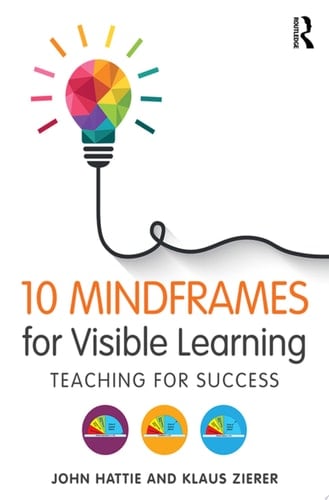 10 Mindframes for Visible Learning Teaching for Success