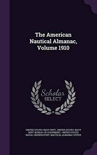 The American Nautical Almanac, Volume 1910