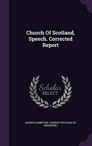 Church Of Scotland, Speech. Corrected Report