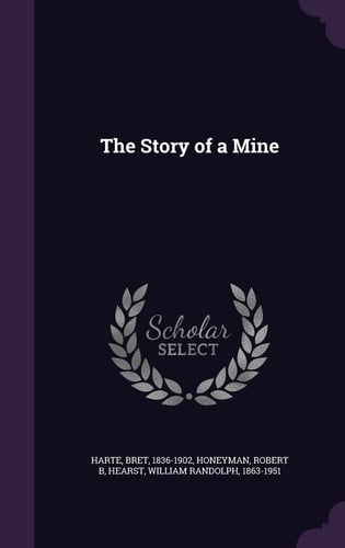 The Story of a Mine