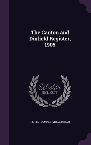 The Canton and Dixfield Register, 1905