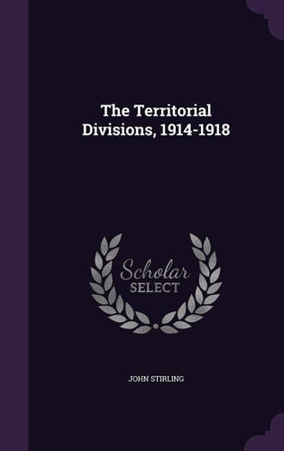 The Territorial Divisions, 1914-1918