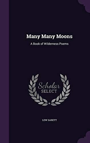 Many Many Moons A Book of Wilderness Poems