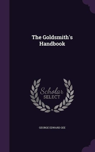 The Goldsmith's Handbook