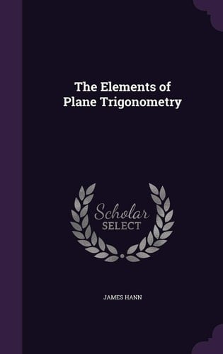 The Elements of Plane Trigonometry