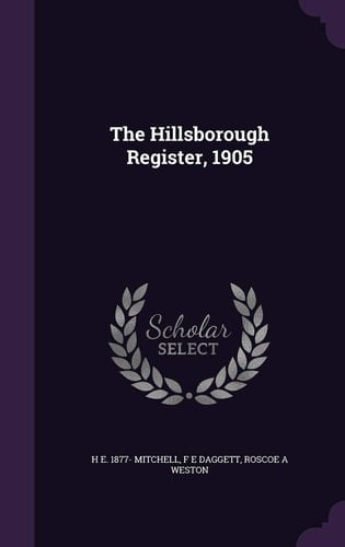 The Hillsborough Register, 1905