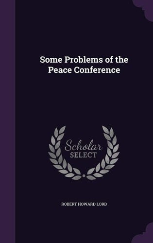 Some Problems of the Peace Conference
