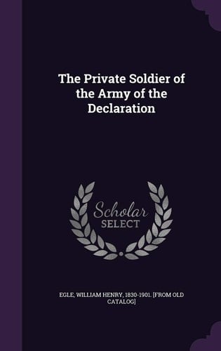 The Private Soldier of the Army of the Declaration