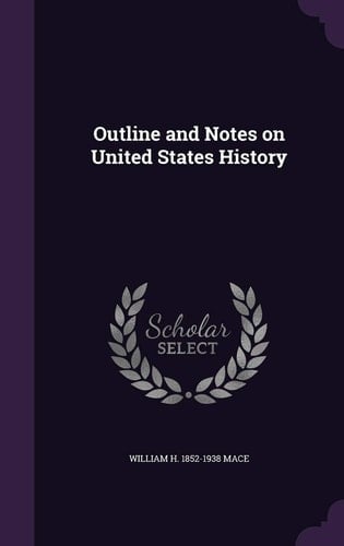 Outline and Notes on United States History
