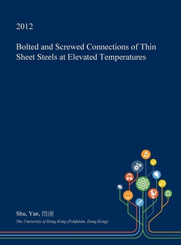 Bolted and Screwed Connections of Thin Sheet Steels at Elevated Temperatures