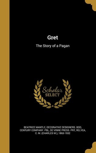 Gret The Story of a Pagan