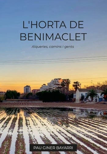 L' Horta de Benimaclet Alqueries, Camins I Gents