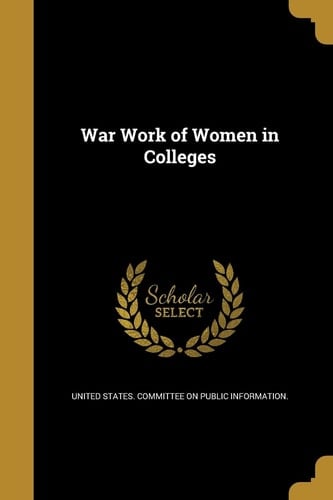 War Work of Women in Colleges