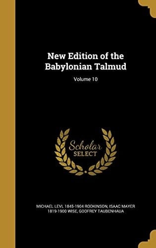 New Edition of the Babylonian Talmud; Volume 10