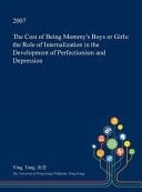 The Cost of Being Mommy's Boys Or Girls The Role of Internalization in the Development of Perfectionism and Depression