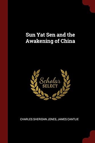 Sun Yat Sen and the Awakening of China