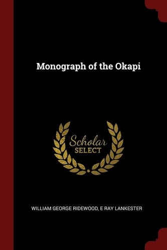 Monograph of the Okapi
