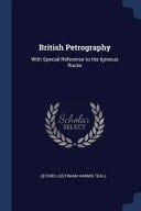 British Petrography With Special Reference to the Igneous Rocks