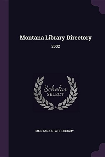 Montana Library Directory 2002