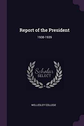 Report of the President 1938-1939