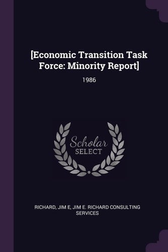 [Economic Transition Task Force Minority Report]: 1986