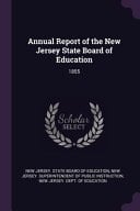 Annual Report of the New Jersey State Board of Education 1855