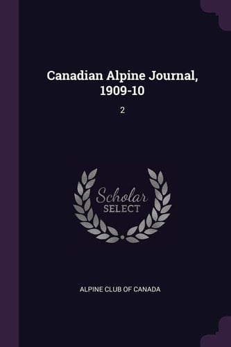Canadian Alpine Journal, 1909-10 2