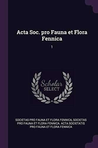 Acta Soc. Pro Fauna Et Flora Fennica 1