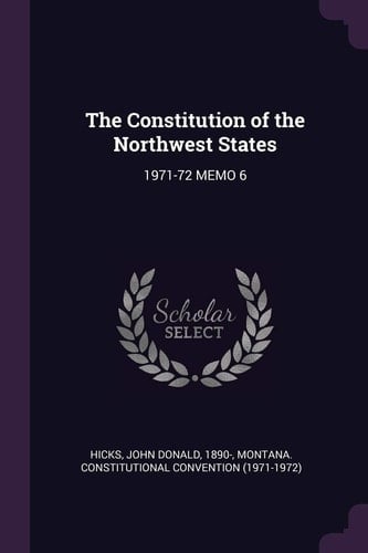 The Constitution of the Northwest States 1971-72 Memo 6