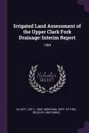 Irrigated Land Assessment of the Upper Clark Fork Drainage Interim Report: 1984