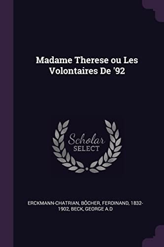 Madame Therese Ou Les Volontaires De '92