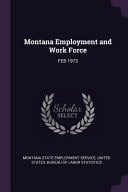 Montana Employment and Work Force Feb 1973