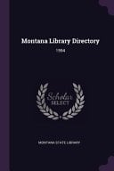Montana Library Directory 1994