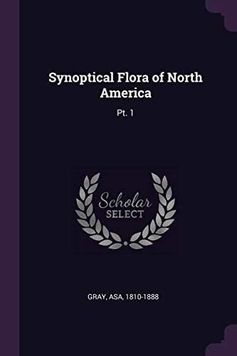Synoptical Flora of North America Pt. 1