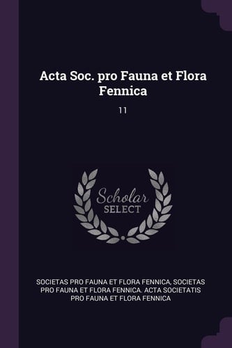 Acta Soc. Pro Fauna Et Flora Fennica 11