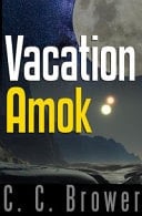 Vacation Amok Four Short Stories