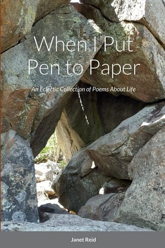 When I Put Pen to Paper An Eclectic Collection of Poems About Life