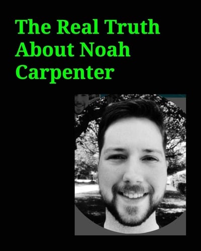 The Real Truth About Noah Carpenter The Real Truth About Noah Carpenter Network Admin for Basic Energy Services