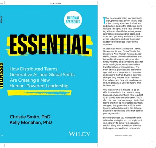 Essential How Distributed Teams, Generative AI, and Global Shifts Are Creating a New Human-Powered Leadership
