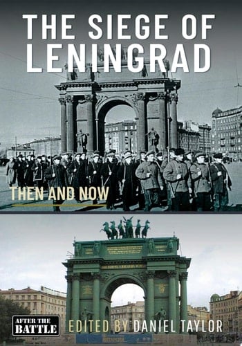 The Siege of Leningrad Then and Now