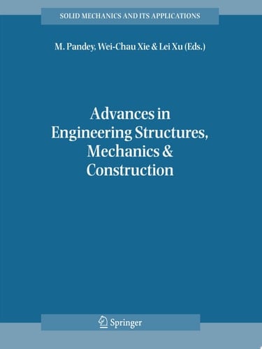 Advances in Engineering Structures, Mechanics & Construction