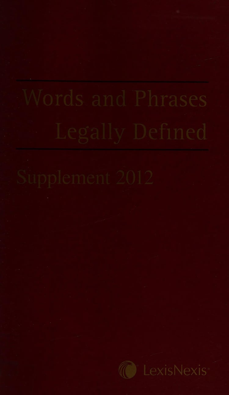Words and Phrases Legally Defined Supplement 2012