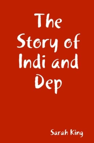The Story of Indi and Dep