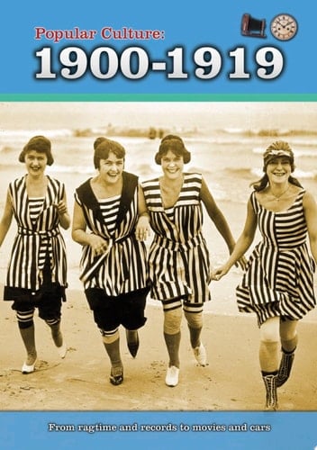 Popular Culture 1900-1919