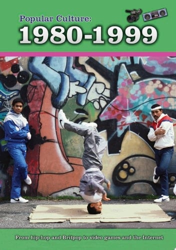 Popular Culture: 1980-1999