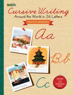 Cursive Writing Around The World In 26 Letters Practice Workbook