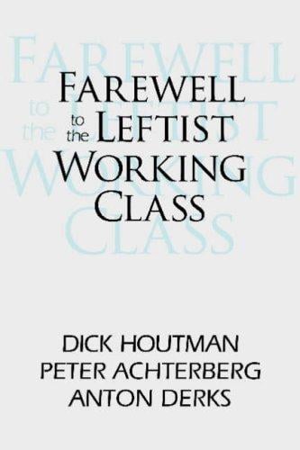 Farewell to the leftist working class