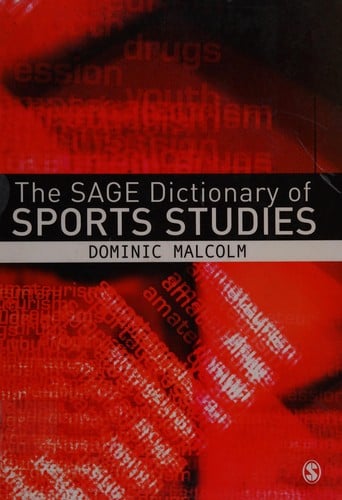 The SAGE dictionary of sports studies