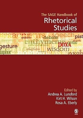 The SAGE Handbook of Rhetorical Studies